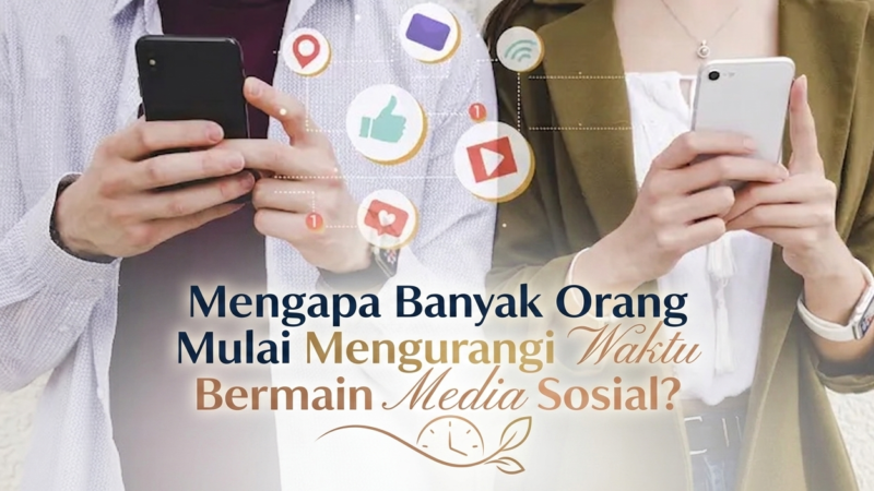 Mengapa Banyak Orang Mulai Mengurangi Waktu Bermain Media Sosial?